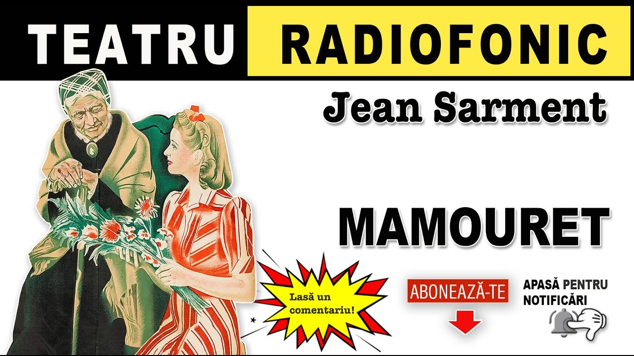 Jean Sarment - Mamouret | Teatru radiofonic