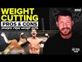 Weight cutting PROS and CONS! Can cutting weight for a fight ever be done safely?!?