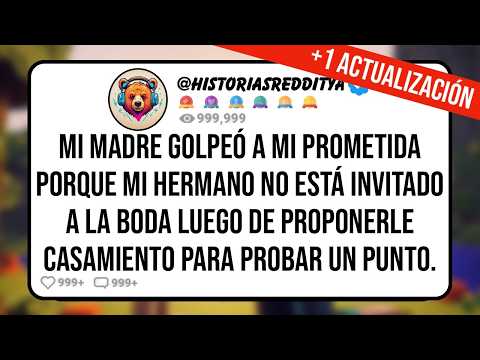Mi MADRE Golpeó a mi PROMETIDA Porque Mi HERMANO No Está Invitado a la BODA Luego de Proponerle Ca