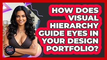 How Does Visual Hierarchy Guide Eyes In Your Design Portfolio? - Graphic Design Nerd
