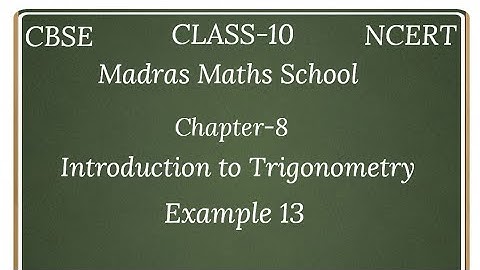 Cbse Class10 NCERT Maths Chapter 8 Introduction to Trigonometry EXAMPLE 13 IN TAMIL.