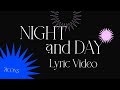 7icons  night and day official lyric