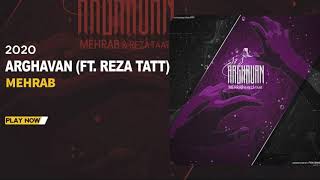 Mehrab - Arghavan (Ft. Reza Taat) | OFFICIAL TRACK ( مهراب - ارغوان )