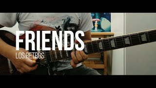 Los Retros - Friends (cover solos + tabs)