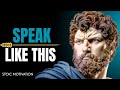 How to Articulate Your Thoughts More Clearly Than 99% of People | Stoic Wisdom