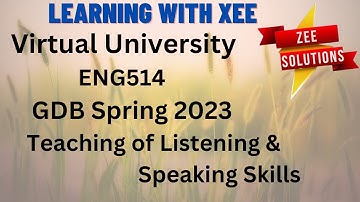 ENG514 GDB Spring 2023 Virtual University of Pakistan