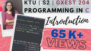 KTU S2 | Video 1: Introduction - GXEST204 (2024 SCHEME) and EST 102 (2019 SCHEME) | Programming in C