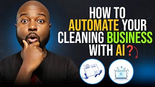How AI Can Automate Your Cleaning Business (Step-by-Step)