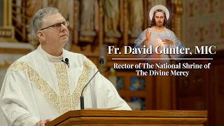Meet the New Rector of The National Shrine of The Divine Mercy! | Fr. David Gunter, MIC