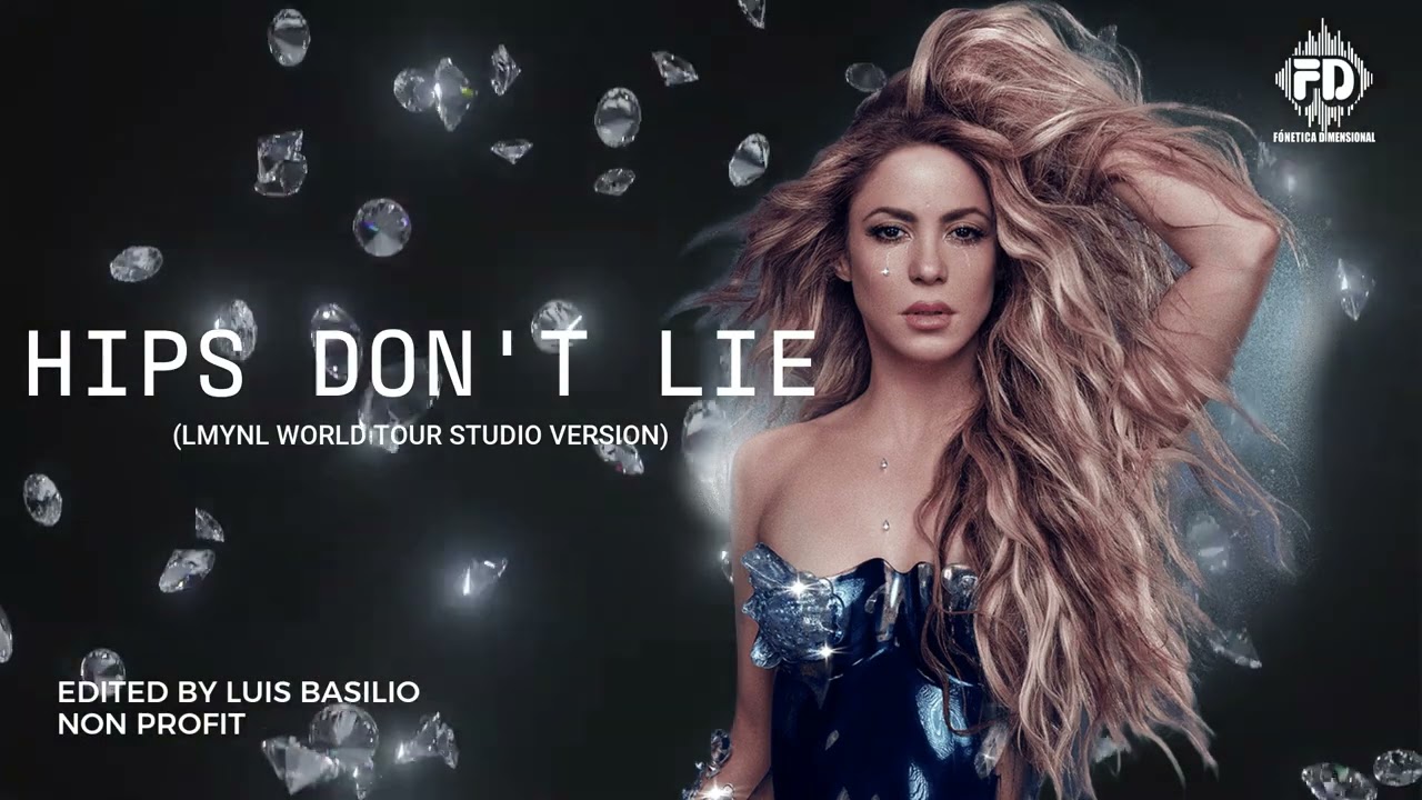 Shakira - Hips Don't Lie (Mapalé) (LMYNL World Tour Studio Version)