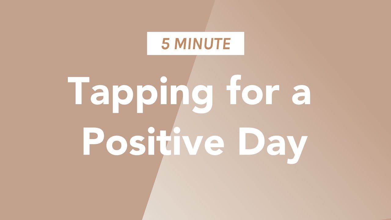 Tapping For a Positive Day | EFT Morning Motivation - YouTube