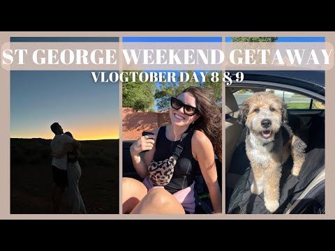 Vlogtober Day 8 & 9 || Spend A Weekend In St George UT With Me!