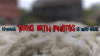 spinning yarns with photographs