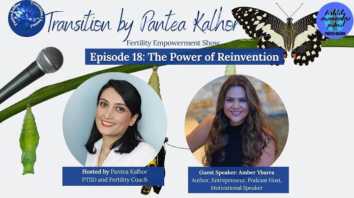 The Power of Reinvention- Fertility Empowerment Sh...