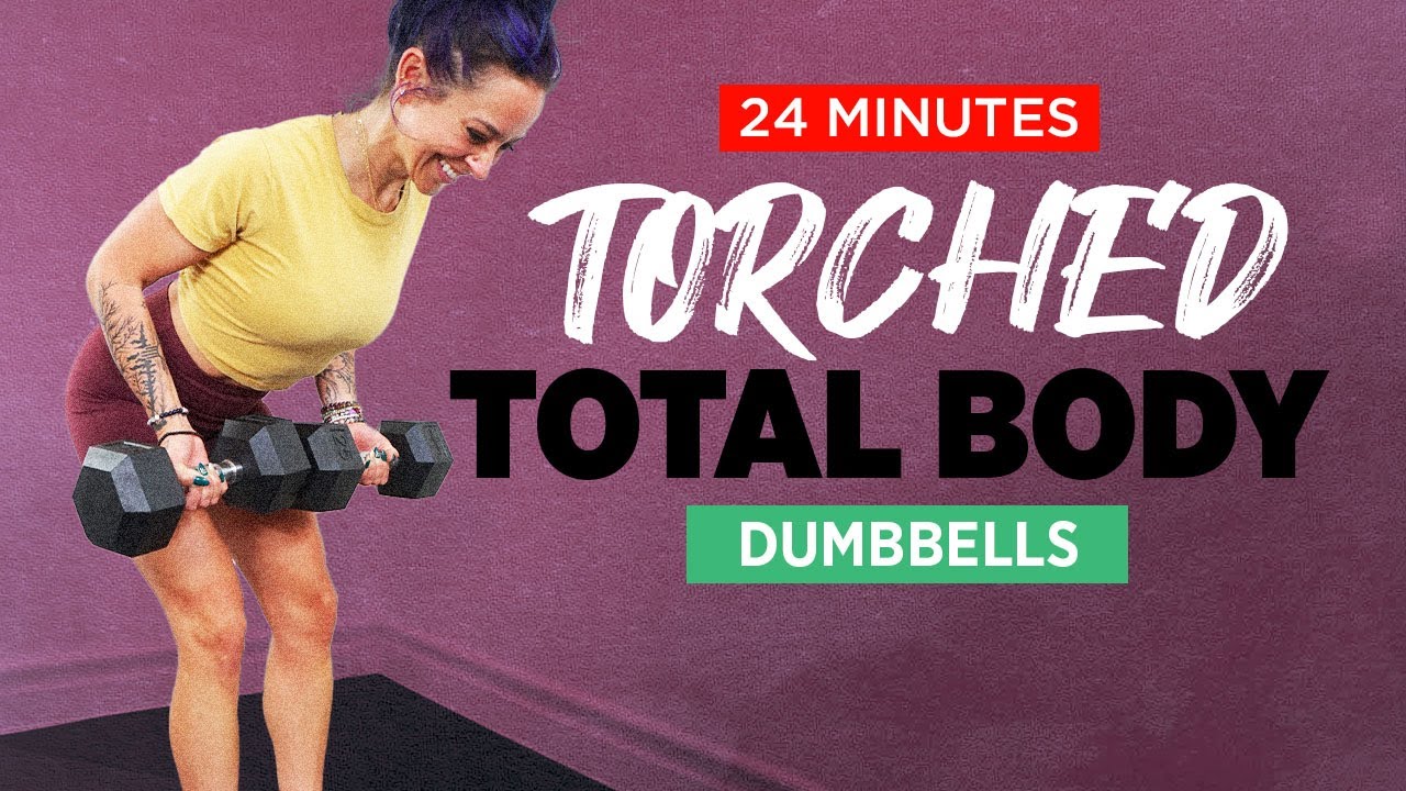 TORCHED Total Body | 20 Minute Strength Workout with Dumbbells - YouTube