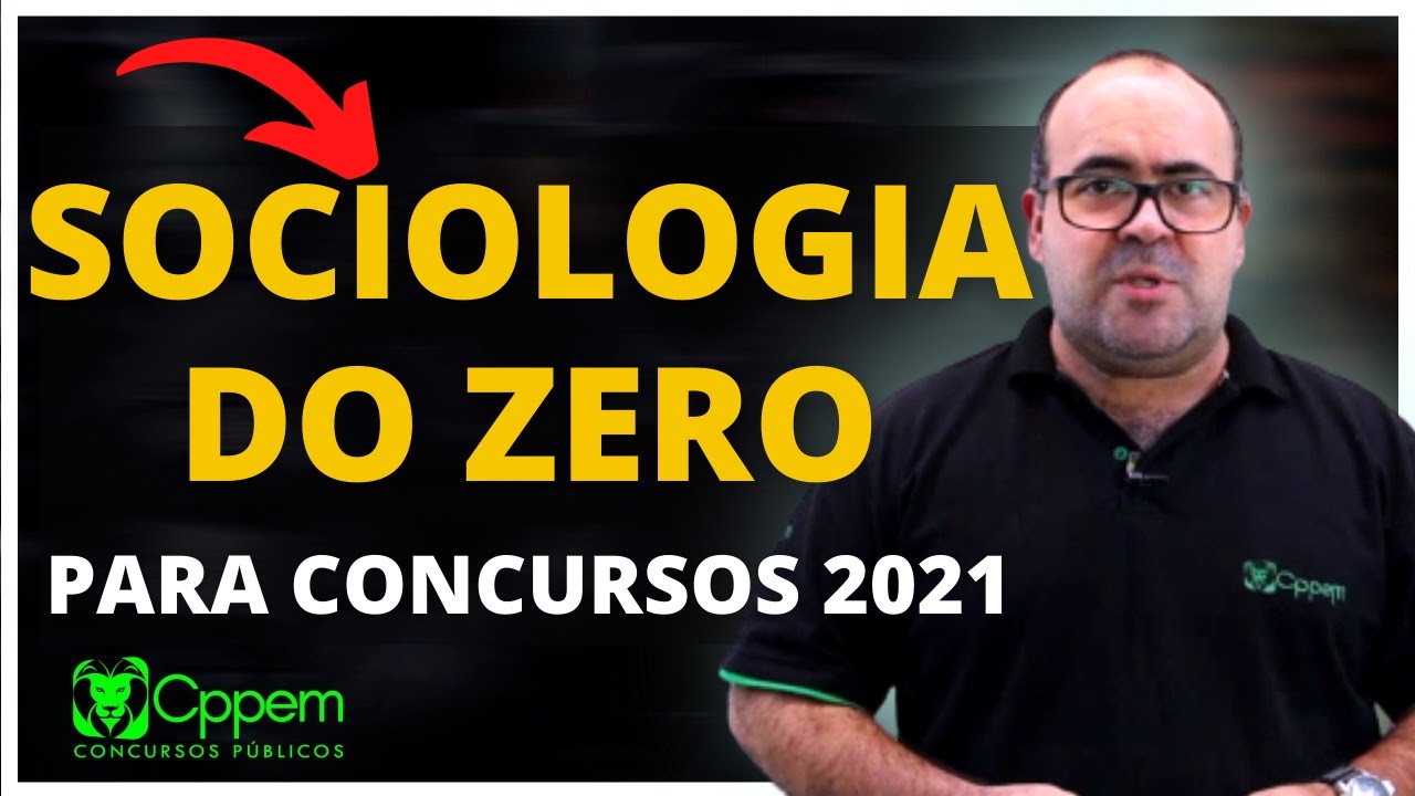 NOÇÕES DE SOCIOLOGIA PARA CONCURSOS 2021