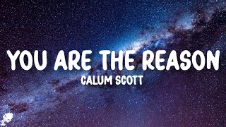 Calum Scott - You Are The Reason (Lyrics) Resimi