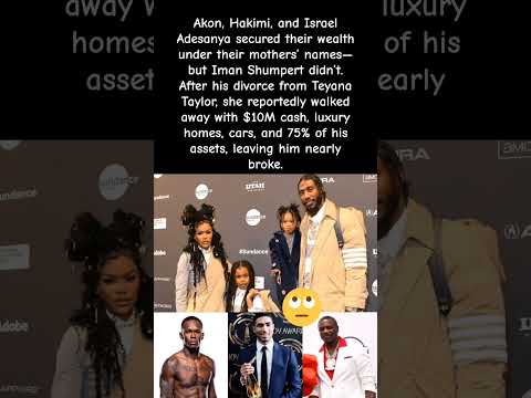 Akon Hakimi Adesanya Played It Smart But Iman Shumpert Lost EVERYTHING To Teyana Taylor Akon 