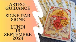 🌟 Guidance Horoscope du Jour 🌟 Lundi 16 Sept. 2024🌟 thumbnail