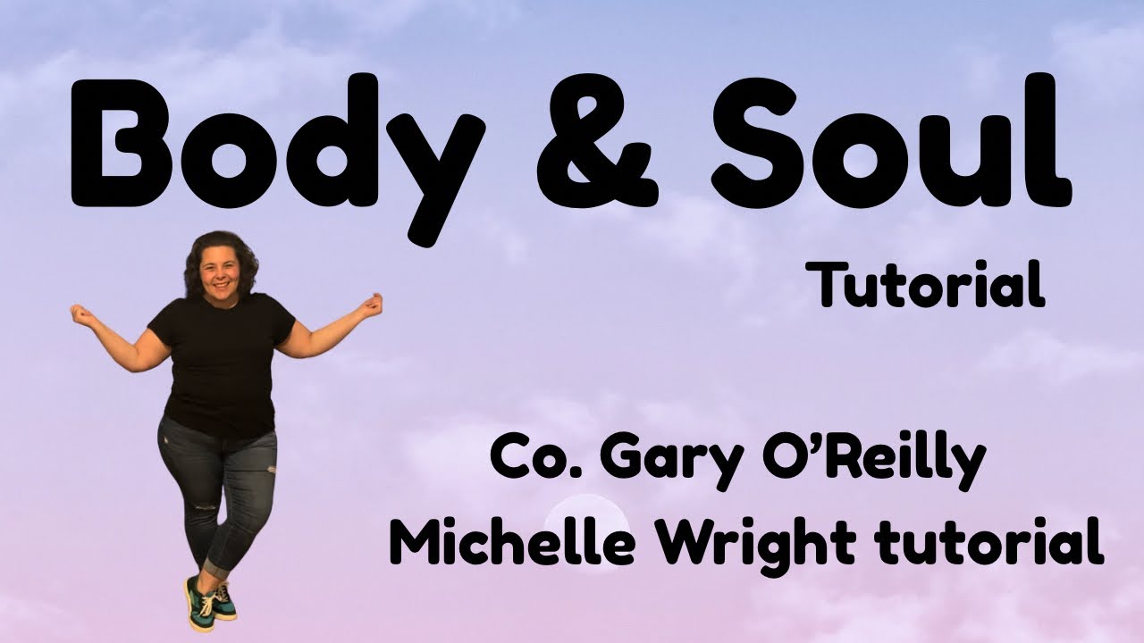 Body & Soul Line dance tutorial Intermediate choreography by Gary O’Reilly