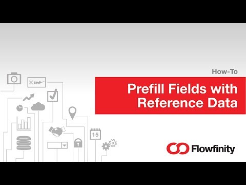 Prefill Fields with Reference Data in Flowfinity