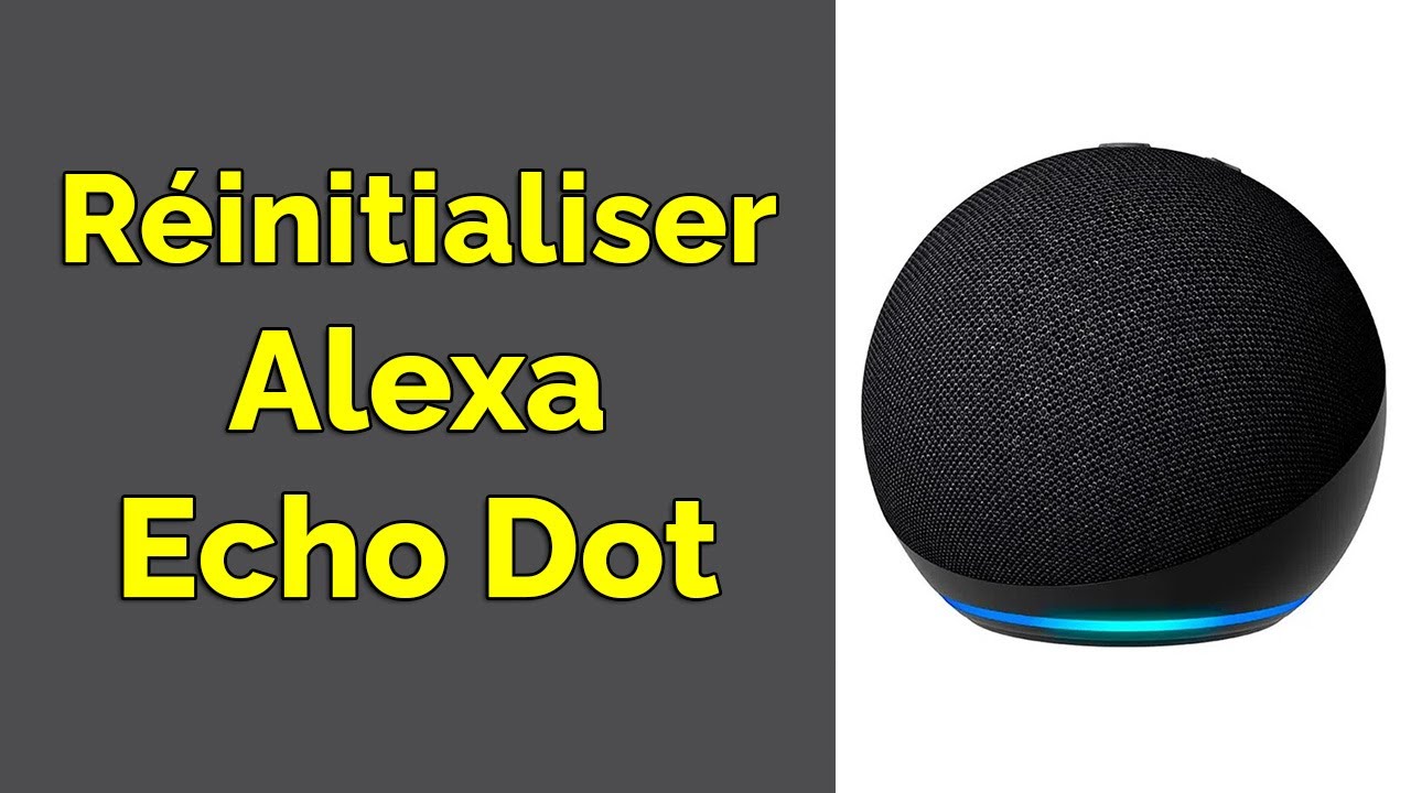 Comment réinitialiser Alexa Echo Dot - YouTube