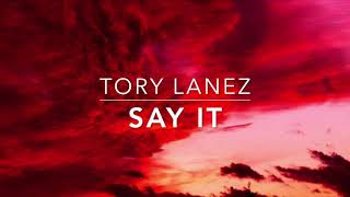 Tory Lanez - Say It (s l o w e d + r e v e r b)