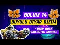 YENI BIYOMA GECTIM BUYULU DIYAR // DEEP ROCK GALACTIC MOBILE TÜRKÇE EP14