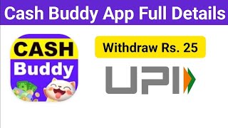 Cash Buddy App Full Details || Withdraw Rs.25 || New Earning App || Online Earning App screenshot 5