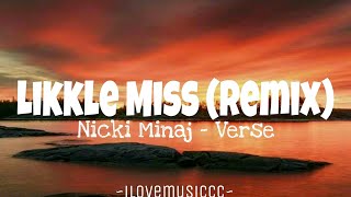 Nicki Minaj - Likkle Miss (Remix) [Verse - Lyrics]
