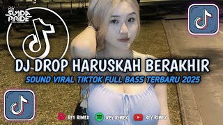 Download Lagu DJ PUTIK YANG SEDANG BERBUNGA X HARUSKAH BERAKHIR Full Beat Drop Bass 2025 | Remix Viral ya MP3