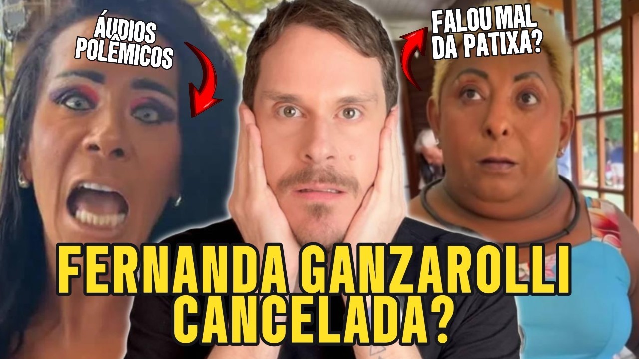 💥Fernanda Ganzarolli: A VERDADE sobre o CANCELAMENTO.