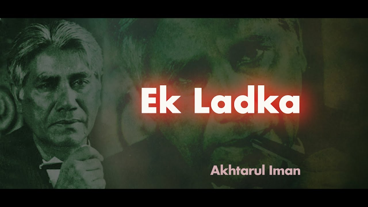 Ek Ladka | Akhtarul Imaan with Devesh Verma | #ekladka #urdu #poetry #nazm #shayri #deveshverma