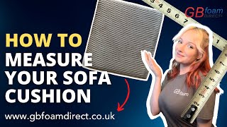 How to Measure a Sofa Cushion For Foam Replacement  GB Foam Direct
