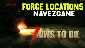 Top 4 Forge Locations Navezgane - 7 Days To Die Alpha 17