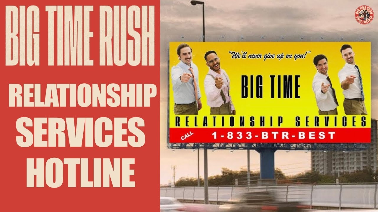 Big Time Rush Relationship Services Hotline