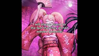 Were either dumbed down to fan service, died way too early or are taken as a joke #danganronpa #fyp