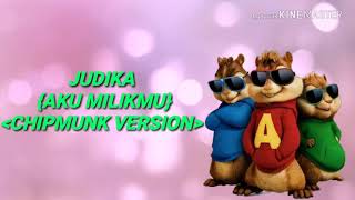 Judika ''Aku Milikmu'' CHIPMUNK VERSION