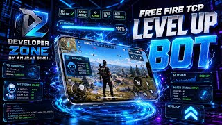 FREE FIRE LEVEL UP BOT | FF BOT LEVELUP | FULLY AUTOMATIC | OB54 UPDATE FREE SRC | DEVELOPER ZONE