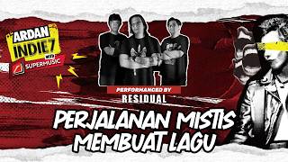 ARDAN INDIE 7 WITH SUPERMUSIC | PERJALANAN MISTIS MEMBUAT LAGU
