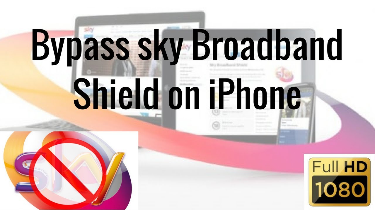 (iPhone or iPad) How to bypass/remove sky broadband shield on iPhone