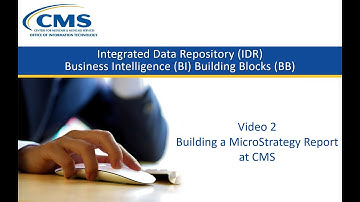 Building a Report - IDR BI Building Blocks project at CMS