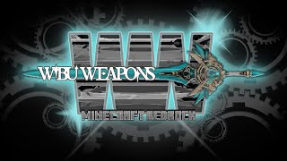 WIBU WEAPONS [BETA] | Minecraft Addon