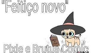 Fandub Feitiço Novo - Pixie E Brutus Comic Dublado Ptbr