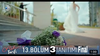 Aşkın Tarifi 13. Bölüm 3. Fragmanı Final