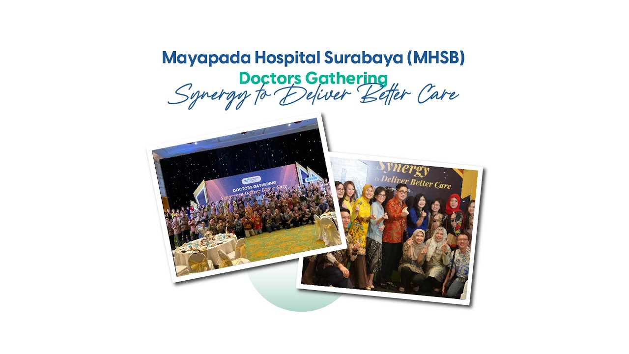 mayapada-hospital-surabaya-mhsb-doctor-gathering-youtube
