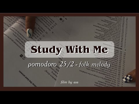 STUDY WITH ME | FOLK MELODY BGM 🍃 | Học cùng mình nhé! Pomodoro 50min (25 min study x 5 min rest) 🔥