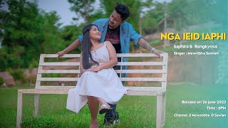 NGA IEID IAPHI ||   || Saphira & Rangkynsai