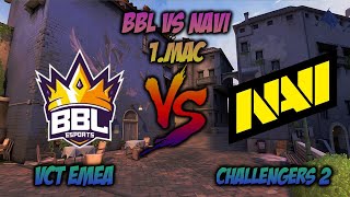 BBL VS NAVİ 1. MAÇ | ASCENT MAP | VCT EMEA CHALLENGERS 2