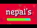 Npal  comment dire npal   npal nepals  how to say nepals nepals